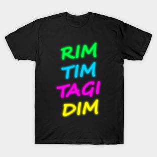 Rim Tim Tagi Dim T-Shirt